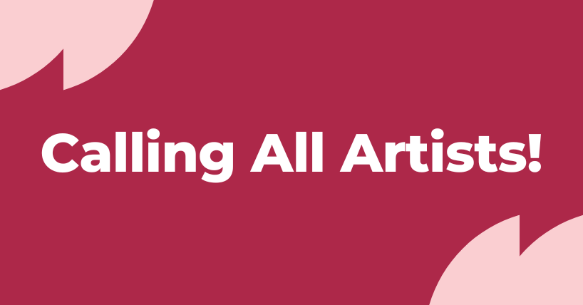 Calling All Artists!